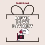 Gifted Down Payment - How Does it Work?